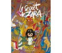 Le Secret de Zara - Par Fred Bernard & Benjamin Flao - Delcourt