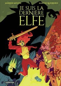 Je suis la dernière elfe, manifesto politique sous couvert de fantasy