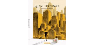 Les splendeurs de « Quai d'Orsay »
