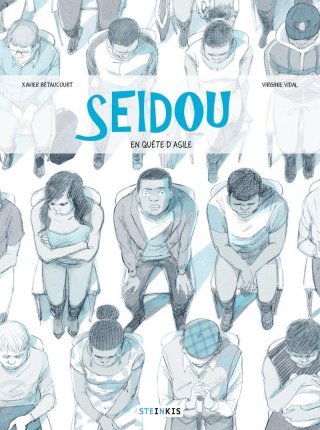 Seidou en quête d'asile - Par Xavier Bétaucourt & Virginie Vidal - Steinkis