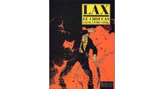 "Le Choucas gagne à être connu" - Lax - Dupuis