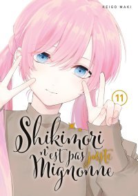 Shikimori n'est pas juste mignonne T. 11 - Par Keigo Maki - Éd. Meian