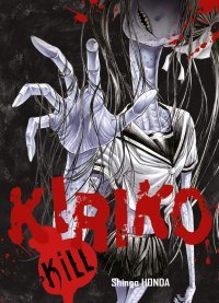 Kiriko kill - Par Shingo Honda - Komikku Editions