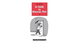 Le Guide du Mauvais père, T3 - Par Guy Delisle - Delcourt Shampooing