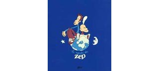 Le Monde de Zep - Par Zep - Editions Glénat