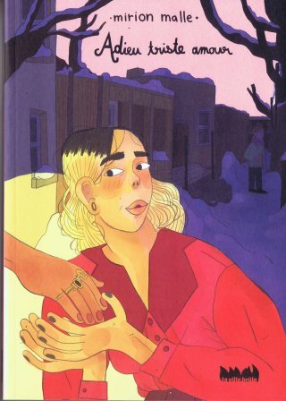 Adieu, triste amour - Par Mirion Malle - Ed. La ville brûle
