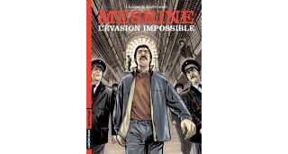 Mesrine l'évasion impossible - Par Chabane & Knobelspiess - Casterman