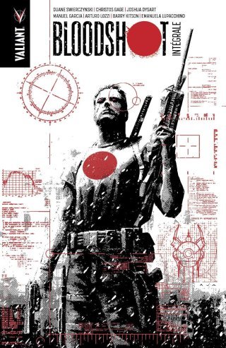 "Bloodshot" - L'Intégrale - Par Duane Swierczynski, Joshua Dysart, Christos Gage, Manuel Garcia et Arturo Lozzi - Bliss Comics