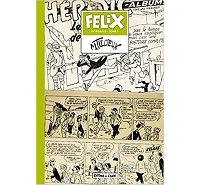 Les intégrales de l'été (1ère partie) : Félix, enfin le tome 1 !