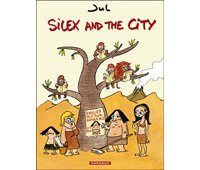 Silex and the City T.1 – Par Jul – Dargaud