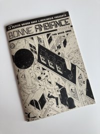 Bonne Ambiance - Par David Snug - Ed. La Petite Maison dans l'imprimerie