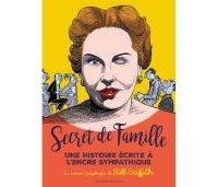 Secret de famille - Par Bill Griffith (trad. N. Bertrand) -Delcourt