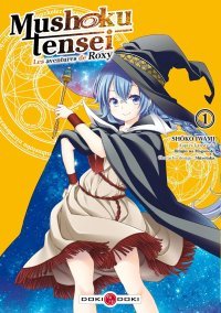 Mushoku Tensei : Les aventures de Roxy T1 - Par Rifujin na Magonote & Shoko Iwami - Doki Doki