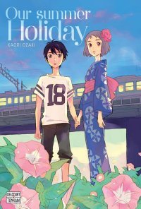 Our Summer Holiday - Par Kaori Ozaki - Delcourt/Tonkam