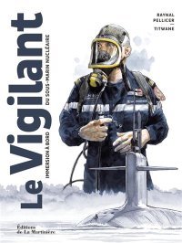 Le Vigilant : plongée au cœur du silence nucléaire