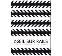 La Crypte Tonique n°9 : L'œil sur rails