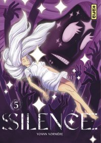 Silence T. 5 - Par Yoann Vornière - Éd. Kana