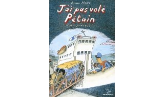 Je n'ai pas volé Pétain, mais presque... - Par Bruno Heitz - Gallimard Bayou