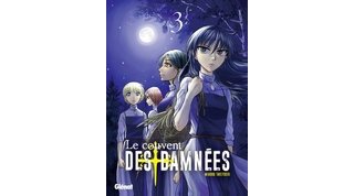 Le Couvent des damnées T3 - Par Minoru Takeyoshi - Glénat