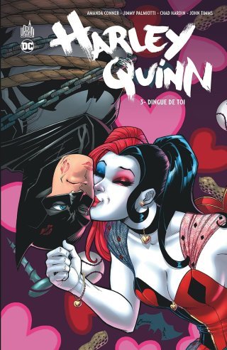 Harley Quinn T3 - Par Amanda Conner, Jimmy Palmiotti & Chad Hardin - Urban Comics