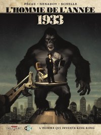 L'Homme de l'année, T. 18 : 1933 - Par Pécau & Nenadov - Delcourt