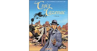 La Croix de Cazenac - T9 : L'ennemi - par Boisserie, Stalner & Siro - Dargaud