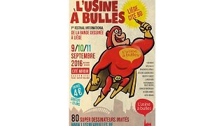 L'Usine à Bulles , 1er festival international de la Bande Dessinée de Liège