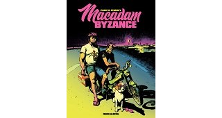 Macadam Byzance – Par Pierrick Starsky et Pierre Place – Fluide Glacial
