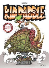 Kid Paddle Best of des 30 ans : Jurassic Paddle - Par Midam - Edition Dupuis