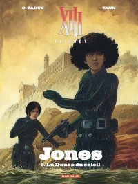 XIII Trilogy – Jones T. 3/3 : conclusion amère pour une Amérique en feu