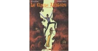 Le Cirque Aléatoire T1 - Private Jauques - de Sylvain Ricard (scénario) et Christophe Gaultier (dessin) - collection Treize Étrange, Milan éditions