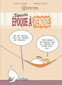 Théocrite : Epoque à vendre - Par Jean-Luc et Philippe Coudray - La Boîte à Bulles