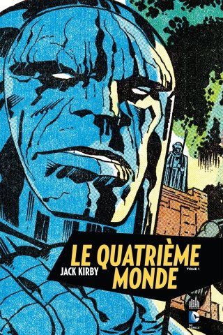 Le Quatrième Monde T.1 - Par Jack Kirby (Trad. Collectif) - Urban Comics