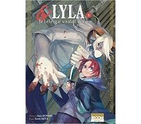 Lyla et la bête qui voulait mourir T1 - Par Asato Konami & Eziwa Saita - Ki-oon