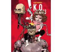K.O. à Tel Aviv 3 - Par Asaf Hanuka (trad. D. Rotermund) - Steinkis