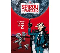 Spirou & Fantasio T52 : « La Face cachée du Z » – Par Yoann & Vehlmann – Dupuis
