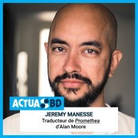 Jérémy Manesse (traducteur de comics) : « S'approcher d'Alan Moore est toujours un défi » [PODCAST]