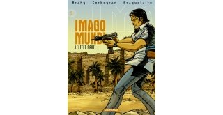 Imago Mundi - T5 & T6 : L'Effet Babel & Nom de code Babylone - Par Corbeyran, Braquelaire & Brahy - Dargaud
