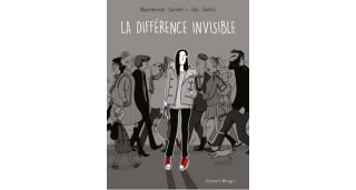 La Différence invisible - Par Julie Dachez & Mademoiselle Caroline-Delcourt