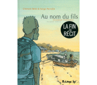 Au Nom du fils (Ciudad Perdida) 2e partie - Par Clément Belin & Serge Perrotin - Futuropolis