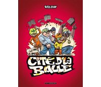 Cité d'la Balle - Par Relom - Le Lombard