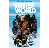Winterworld - Par Chuck Dixon & Jorge Zaffino (trad. Arthur Clare) - Delcourt