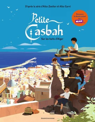 Petite Casbah : la série d'animation sur la Guerre d'Algérie adaptée en BD