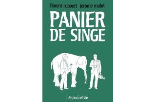 Panier de Singe – Par Florent Rupert et Jérôme Mulot – L'Association