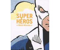 « Super-Héros » de Martin Winckler - E.P.A. / Le Chêne / Hachette