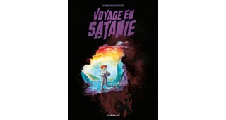 Voyage en Satanie T1 – Par Kerascoët & Vehlmann – Dargaud