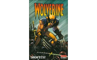 Wolverine : Ennemi d'état – Par Mark Millar, John Romita Jr, Klaus Janson & Kaare Andrews – Panini Comics / Marvel Deluxe