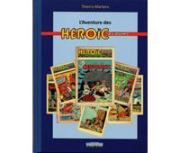 L'Aventure des Héroïc-Albums : le "testament" de Thierry Martens