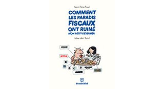 Comment les Paradis fiscaux ont ruiné mon petit-déjeuner - Par François Samson-Dunlop - Écosociété