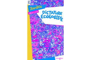 Dictature écologique – Par Jean BGG – Editions Groinge